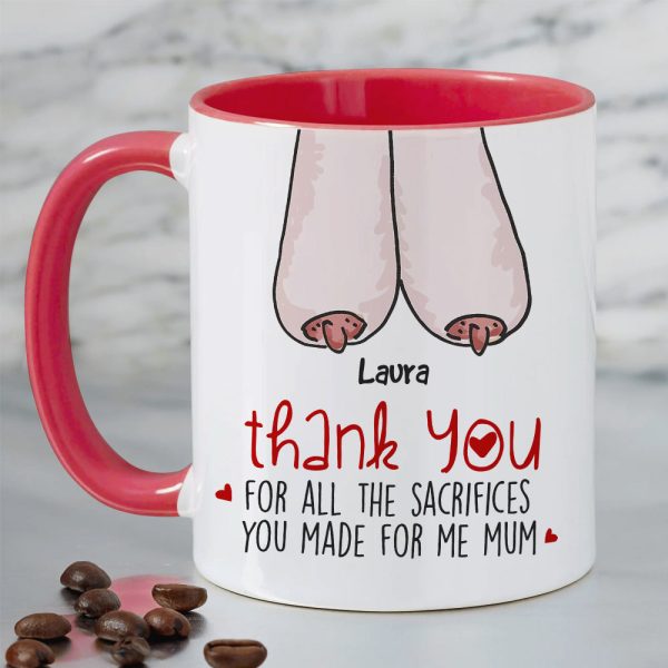 Thank You For All The Sacrifices, Gift For Mom, Personalized Mug, Saggy Boobs Mug, Mother's Day Gift Thank You For All The Sacrifices, Gift For Mom, Personalized Mug, Saggy Boobs Mug, Mother's Day Gift