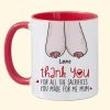 Thank You For All The Sacrifices, Gift For Mom, Personalized Mug, Saggy Boobs Mug, Mother's Day Gift Thank You For All The Sacrifices, Gift For Mom, Personalized Mug, Saggy Boobs Mug, Mother's Day Gift
