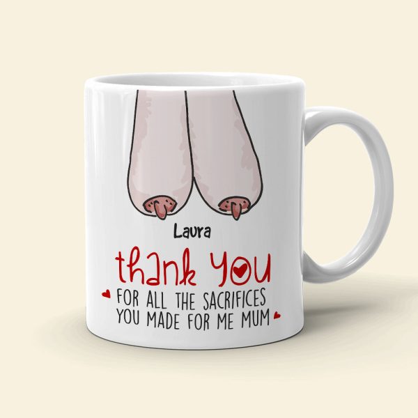 Thank You For All The Sacrifices, Gift For Mom, Personalized Mug, Saggy Boobs Mug, Mother's Day Gift Thank You For All The Sacrifices, Gift For Mom, Personalized Mug, Saggy Boobs Mug, Mother's Day Gift