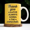 Thank You For Always Going The Extra Mile, School Bus and Hearts - Personalized Custom Coffee Mug - FAM343_MG Thank You For Always Going The Extra Mile, School Bus and Hearts - Personalized Custom Coffee Mug - FAM343_MG