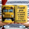 Thank You For Always Going The Extra Mile, School Bus and Hearts - Personalized Custom Coffee Mug - FAM343_MG Thank You For Always Going The Extra Mile, School Bus and Hearts - Personalized Custom Coffee Mug - FAM343_MG