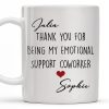 Thank You For Being My Emotional Support Coworker - Personalized Custom Coffee Mug - COL103_MG Thank You For Being My Emotional Support Coworker - Personalized Custom Coffee Mug - COL103_MG