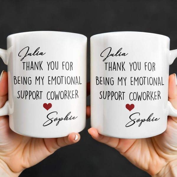 Thank You For Being My Emotional Support Coworker - Personalized Custom Coffee Mug - COL103_MG Thank You For Being My Emotional Support Coworker - Personalized Custom Coffee Mug - COL103_MG