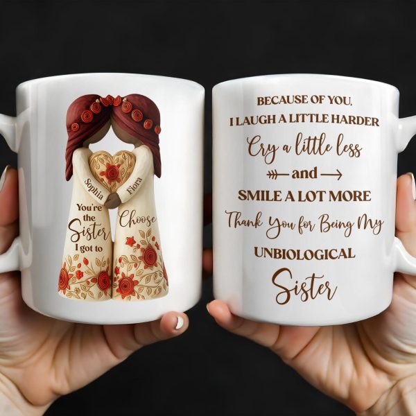 Thank You for Being My Unbiological Sister With Flowers - Personalized Custom Coffee Mug - BST504_MG Thank You for Being My Unbiological Sister With Flowers - Personalized Custom Coffee Mug - BST504_MG