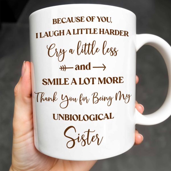 Thank You for Being My Unbiological Sister With Flowers - Personalized Custom Coffee Mug - BST504_MG Thank You for Being My Unbiological Sister With Flowers - Personalized Custom Coffee Mug - BST504_MG