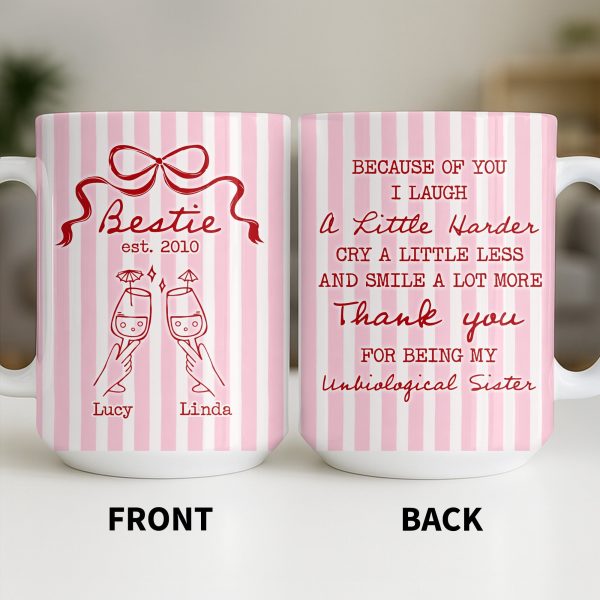 Thank You For Being My Unbiological Sister With Stripes And Wine Glasses - Personalized Custom Coffee Mug - BST535_MG Thank You For Being My Unbiological Sister With Stripes And Wine Glasses - Personalized Custom Coffee Mug - BST535_MG
