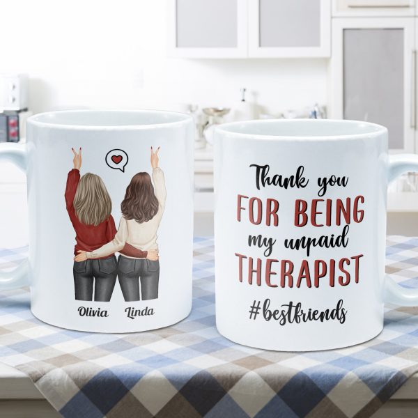 Thank You For Being My Unpaid Therapist - Personalized Mug - Fall Season, Birthday, Autumn Gift For Besties, Best Friends, Soul Sisters Thank You For Being My Unpaid Therapist - Personalized Mug - Fall Season, Birthday, Autumn Gift For Besties, Best Friends, Soul Sisters