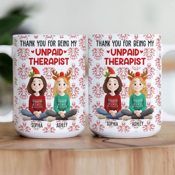 Thank You For Being My Unpaid Therapist - Personalized Mug Thank You For Being My Unpaid Therapist - Personalized Mug