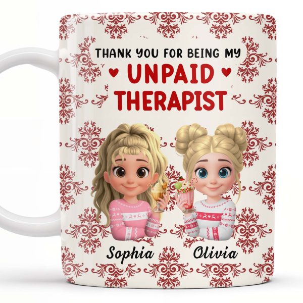 Thank You For Being My Unpaid Therapist With Cartoon Girls - Personalized Custom Coffee Mug - BST492_MG Thank You For Being My Unpaid Therapist With Cartoon Girls - Personalized Custom Coffee Mug - BST492_MG