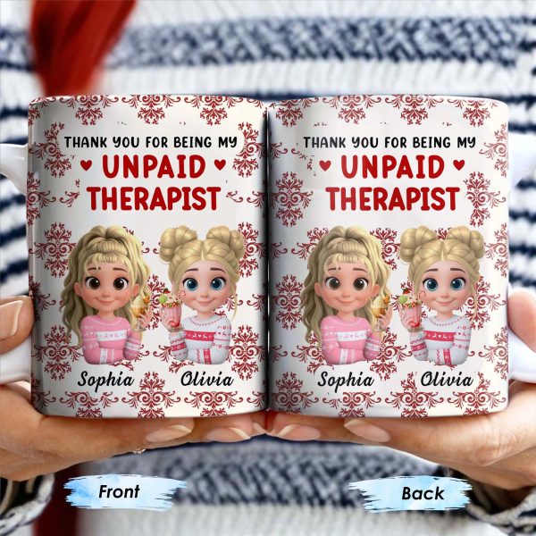 Thank You For Being My Unpaid Therapist With Cartoon Girls - Personalized Custom Coffee Mug - BST492_MG Thank You For Being My Unpaid Therapist With Cartoon Girls - Personalized Custom Coffee Mug - BST492_MG