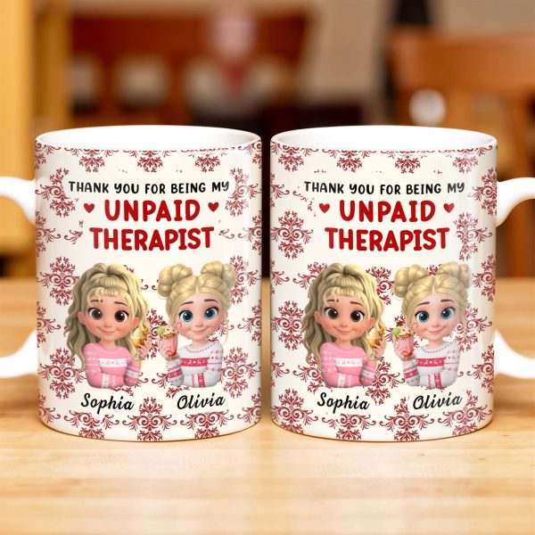 Thank You For Being My Unpaid Therapist With Cartoon Girls - Personalized Custom Coffee Mug - BST492_MG Thank You For Being My Unpaid Therapist With Cartoon Girls - Personalized Custom Coffee Mug - BST492_MG