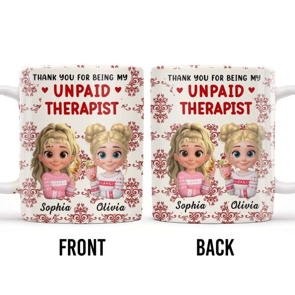 Thank You For Being My Unpaid Therapist With Cartoon Girls - Personalized Custom Coffee Mug - BST492_MG Thank You For Being My Unpaid Therapist With Cartoon Girls - Personalized Custom Coffee Mug - BST492_MG