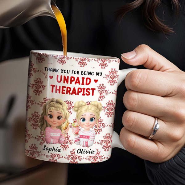 Thank You For Being My Unpaid Therapist With Cartoon Girls - Personalized Custom Coffee Mug - BST492_MG Thank You For Being My Unpaid Therapist With Cartoon Girls - Personalized Custom Coffee Mug - BST492_MG