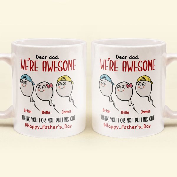 Thank You For Not Pulling Out - Personalized Mug Thank You For Not Pulling Out - Personalized Mug