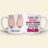 Thank You For Ruining Your Boobs, Gift For Mom, Personalized Mug, Saggy Boobs Mug, Mother's Day Gift Thank You For Ruining Your Boobs, Gift For Mom, Personalized Mug, Saggy Boobs Mug, Mother's Day Gift