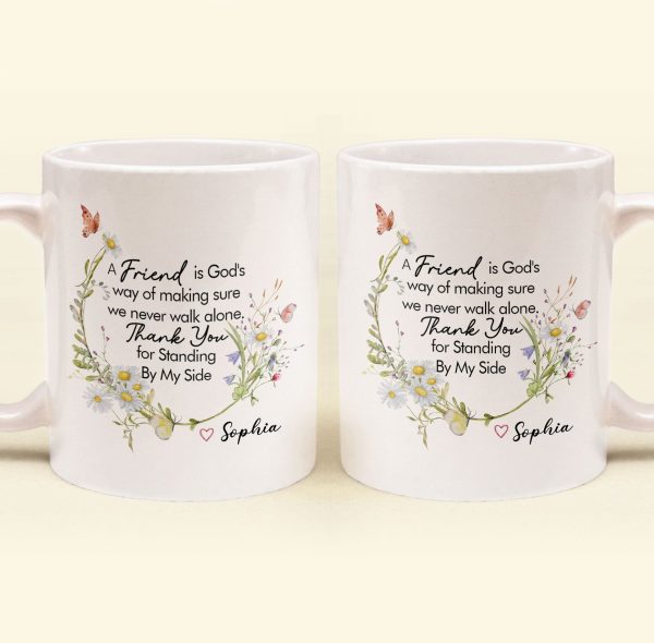 Thank You For Standing By My Side - Thank You Mug Friendship - Personalized Mug Thank You For Standing By My Side - Thank You Mug Friendship - Personalized Mug