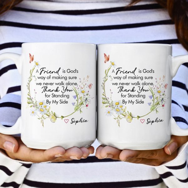 Thank You For Standing By My Side - Thank You Mug Friendship - Personalized Mug Thank You For Standing By My Side - Thank You Mug Friendship - Personalized Mug