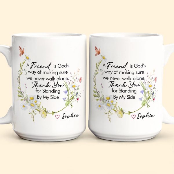 Thank You For Standing By My Side - Thank You Mug Friendship - Personalized Mug Thank You For Standing By My Side - Thank You Mug Friendship - Personalized Mug
