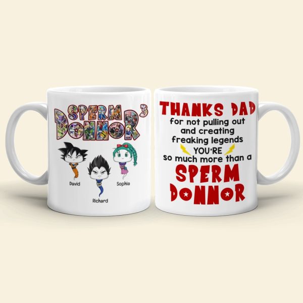 Thanks Dad For Not Pulling Out And Creating Freaking Legends-Personalized Coffee Mug-Gift For Dad-02qhqn081223ha