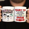 Thanks Dad For Not Pulling Out And Creating Freaking Legends-Personalized Coffee Mug-Gift For Dad-02qhqn081223ha