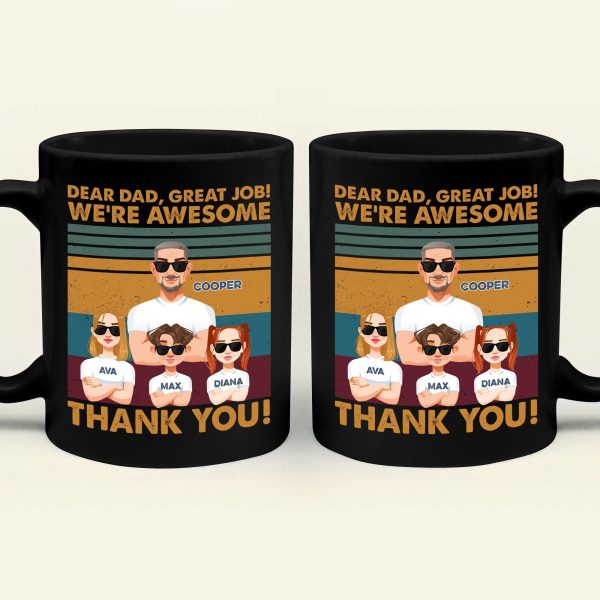 Thanks, Dad. We're Awesome (Dark Version) - Personalized Mug Thanks, Dad. We're Awesome (Dark Version) - Personalized Mug