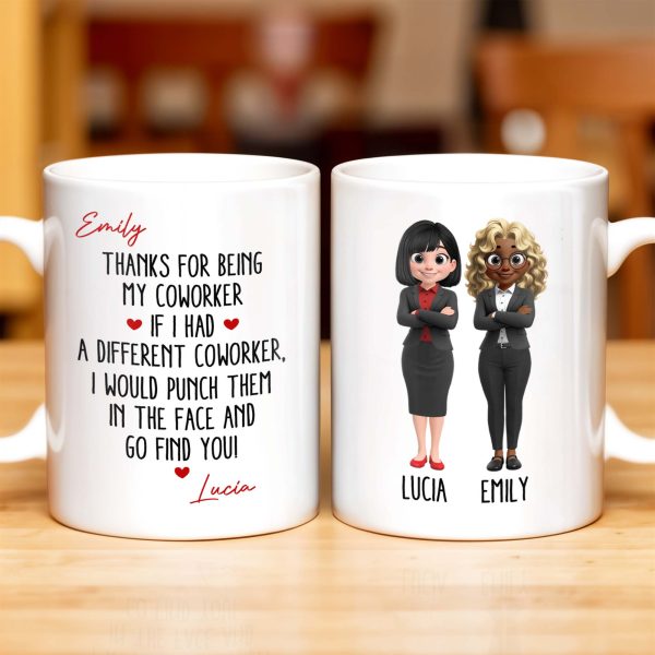 Thanks For Being My Coworker, Fun Coworker Appreciation - Personalized Custom Coffee Mug - COL126_MG Thanks For Being My Coworker, Fun Coworker Appreciation - Personalized Custom Coffee Mug - COL126_MG