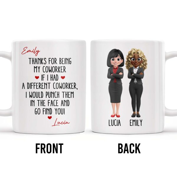 Thanks For Being My Coworker, Fun Coworker Appreciation - Personalized Custom Coffee Mug - COL126_MG Thanks For Being My Coworker, Fun Coworker Appreciation - Personalized Custom Coffee Mug - COL126_MG