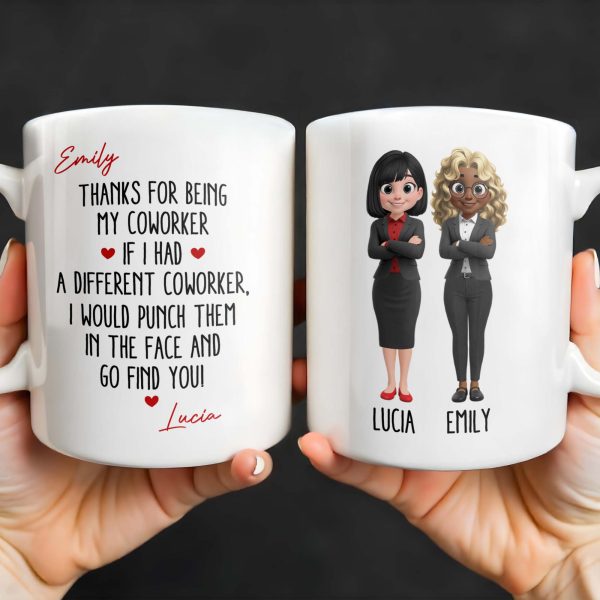 Thanks For Being My Coworker, Fun Coworker Appreciation - Personalized Custom Coffee Mug - COL126_MG Thanks For Being My Coworker, Fun Coworker Appreciation - Personalized Custom Coffee Mug - COL126_MG