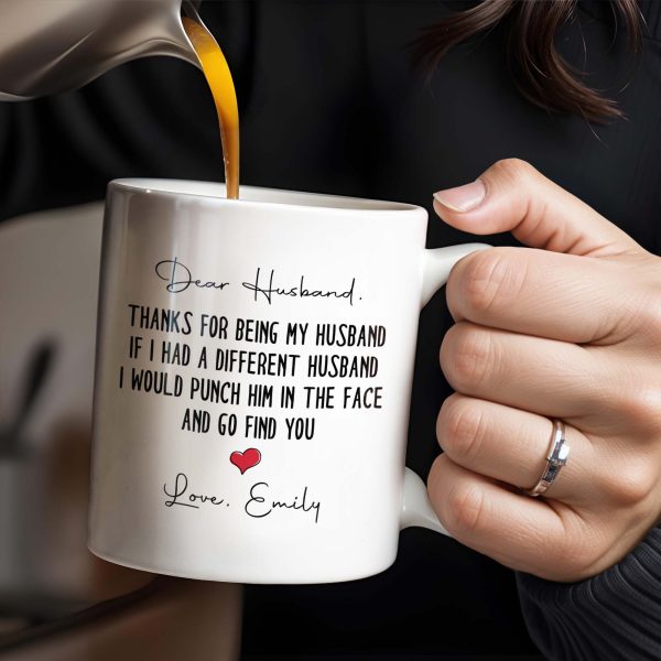 Thanks For Being My Husband, I Would Find You - Personalized Custom Coffee Mug - HSB063_MG Thanks For Being My Husband, I Would Find You - Personalized Custom Coffee Mug - HSB063_MG