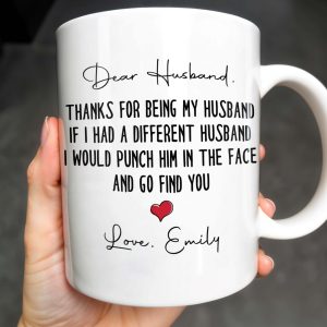 Thanks For Being My Husband, I Would Find You - Personalized Custom Coffee Mug - HSB063_MG