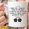 Thanks For Feeding Me Treats Family Coffee Mug Thanks For Feeding Me Treats Family Coffee Mug