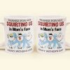 Thanks For Not Squirting Us In Mom's Face Happy Father's Day - Personalized Mug