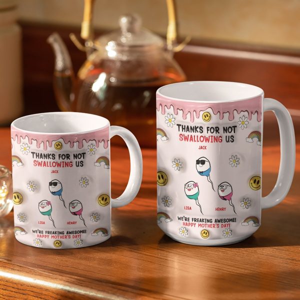 Thanks For Not Swallowing Us - Gift For Mother, Mom - 3D Inflated Effect Printed Mug, Personalized White Edge-to-Edge Mug Thanks For Not Swallowing Us - Gift For Mother, Mom - 3D Inflated Effect Printed Mug, Personalized White Edge-to-Edge Mug