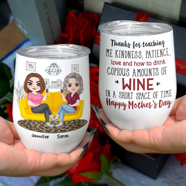 Thanks For Teaching Me Kindness, Gift For Mom, Personalized Wine Tumbler, Mother's Day Gift