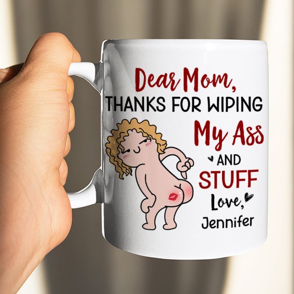 Thanks For Wiping, Dear Mom Mug, Personalized Coffee Mug, Funny Gift For Mother's Day Thanks For Wiping, Dear Mom Mug, Personalized Coffee Mug, Funny Gift For Mother's Day