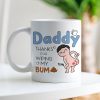Thanks For Wiping My Bum Personalized Coffee Mug, Funny Gift For Father's Day Thanks For Wiping My Bum Personalized Coffee Mug, Funny Gift For Father's Day