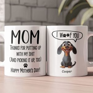 Thanks Mom For Putting Up With My Sh*t New Version - Personalized Mug