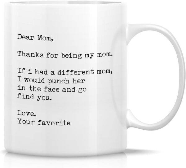 Thanks Mom If I Had A Different Mom I Would Punch Her Funny Coffee Mug, Gift for Mom from Daughter Son Kids Birthday Gift