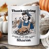 Thanksgiving Family Dysfunction Retro Personalized Mug, Funny Sarcastic Humor Gift with Custom Name Thanksgiving Family Dysfunction Retro Personalized Mug, Funny Sarcastic Humor Gift with Custom Name