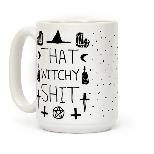 That Witchy Shit Coffee Mug