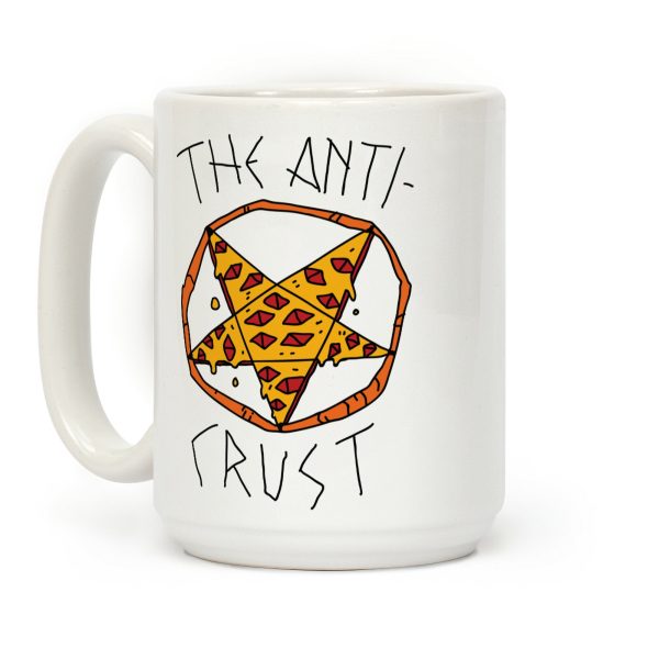 The Anti Crust Coffee Mug The Anti Crust Coffee Mug