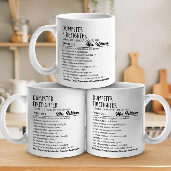 The Best Dumpster Firefighters Turn Chaos Into Opportunity - Friend Personalized Custom Mug - Christmas Gift For Best Friends, Sisters, Family Members, Coworkers The Best Dumpster Firefighters Turn Chaos Into Opportunity - Friend Personalized Custom Mug - Christmas Gift For Best Friends, Sisters, Family Members, Coworkers