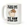 The Best Part of Wakin' Up Is Yee Haw In Your Cup Parody Coffee Mug The Best Part of Wakin' Up Is Yee Haw In Your Cup Parody Coffee Mug