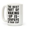 The Best Part Of Waking Up Is Covefefe Coffee Mug The Best Part Of Waking Up Is Covefefe Coffee Mug