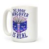 The Book Hangover is Real Coffee Mug The Book Hangover is Real Coffee Mug