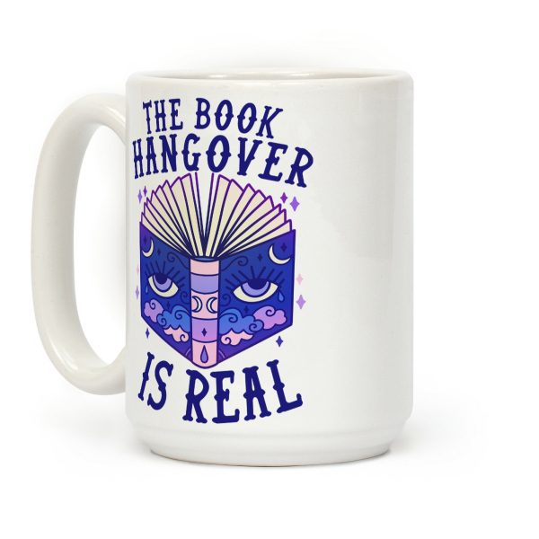 The Book Hangover is Real Coffee Mug The Book Hangover is Real Coffee Mug