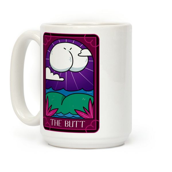 The Butt Coffee Mug The Butt Coffee Mug