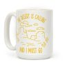 The Desert Is Calling and I Must Go Coffee Mug The Desert Is Calling and I Must Go Coffee Mug