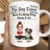 The Dog Times Best Dog Mom Ever - Personalized White Edge-to-Edge Mug The Dog Times Best Dog Mom Ever - Personalized White Edge-to-Edge Mug