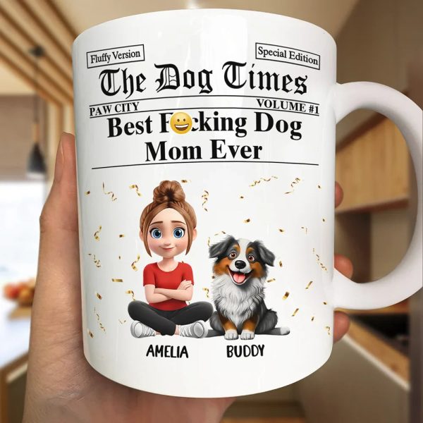 The Dog Times Best Dog Mom Ever - Personalized White Edge-to-Edge Mug The Dog Times Best Dog Mom Ever - Personalized White Edge-to-Edge Mug